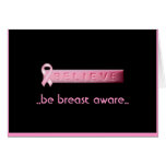 BELIEVE, ..be breast aware.. cards