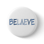 Believe- Blue Awareness Pins