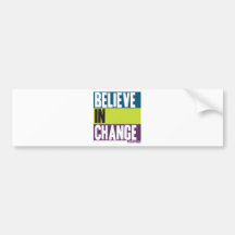 Believe in Change Bumper Stickers