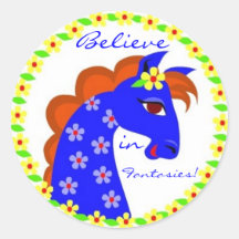 Believe in Fantasies! Round Stickers