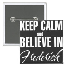 Believe in Frederick Pin
