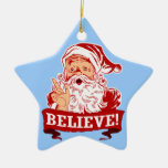 Believe In Santa Claus Christmas Christmas Tree Ornament