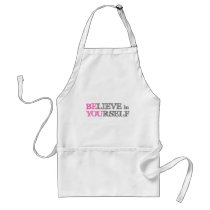 BElieve in YOUrself - BE YOU Apron