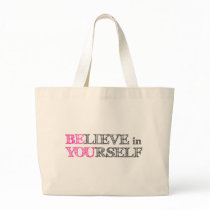 BElieve in YOUrself - BE YOU Bag