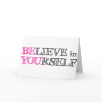 BElieve in YOUrself - BE YOU Card