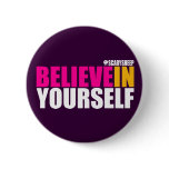 Believe in Yourself Pins