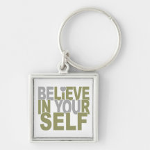 BELIEVE IN YOURSELF key chain