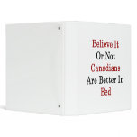 Believe It Or Not Canadians Are Better In Bed
