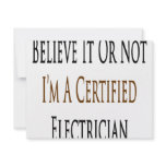 Believe It Or Not I'm A Certified Electrician Invitations