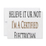 Believe It Or Not I'm A Certified Electrician Invitations