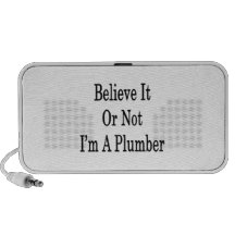Believe It Or Not I'm A Plumber Travel Speakers