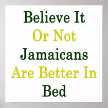 Believe It Or Not Jamaicans Are Better In Bed