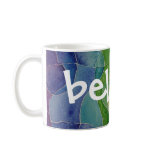 believe mug