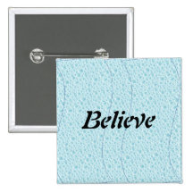 Believe Pinback Button