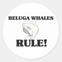 BELUGA WHALES Rule! Round Stickers