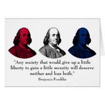Ben Franklin and Quote -- Red, White, and Blue Greeting Card