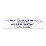 Ben Franklin Living On Hope Bumper Sticker
