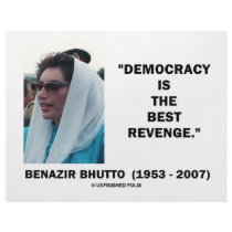Benazir Bhutto Democracy Is The Best Revenge