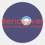 Bend Over for Barack Obamas Change Round Stickers