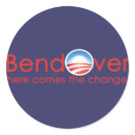 Bend Over for Barack Obamas Change stickers