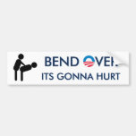 Bend Over Its Gonna Hurt Bumper Sticker