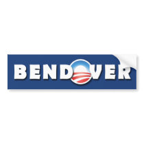 BENDOVER- Barack Obama - Democratic - Bumper Bumper Stickers