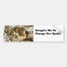 Bengal's Never Change Their  Spots! Bumper Stickers