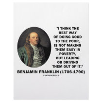 Benjamin Franklin Best Way Of Doing Good Poor