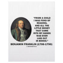 Benjamin Franklin Fond Of Reading Money Quote
