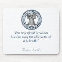 Benjamin Franklin Quote (Money) Mouse Pads