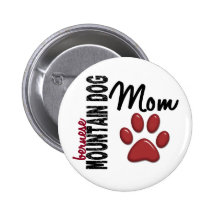 Bernese Mountain Dog Mom 2 Pinback Button