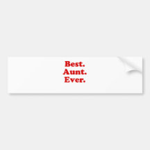 Best Aunt Ever Bumper Sticker