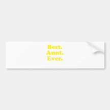 Best Aunt Ever Bumper Stickers