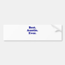 Best Auntie Ever Bumper Sticker