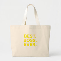Best Boss Ever Bags