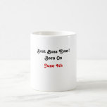 Best Boss Ever! Coffee Mug
