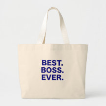 Best Boss Ever Tote Bags