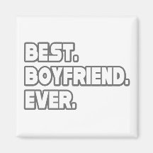Best Boyfriend Ever Fridge Magnet