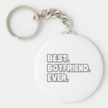 Best Boyfriend Ever Key Chains