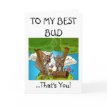 Best Bud Greetings Card