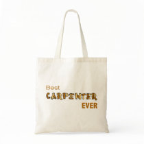 Best Carpenter Ever Bag