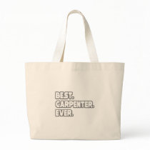 Best Carpenter Ever Tote Bag