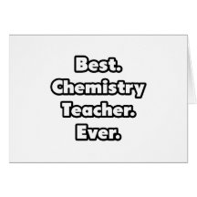 Best. Chemistry Teacher. Ever. Cards
