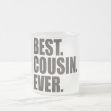 Best. Cousin. Ever. Mug