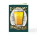 Best Dad Deserves A Beer cards