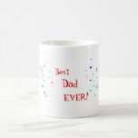 Best Dad Ever Confetti Coffee Tea Mug