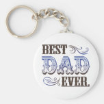Best Dad Ever Father's Day Gifts Key Chain