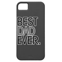 Best Dad Ever iPhone 5 Cases