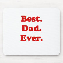 Best Dad Ever Mouse Pads