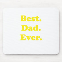 Best Dad Ever Mousepads